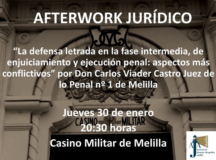 Hoy, a las 20:30 horas, afterwork jurídico de la AJA con el juez nº1 de lo Penal en el Casino Militar