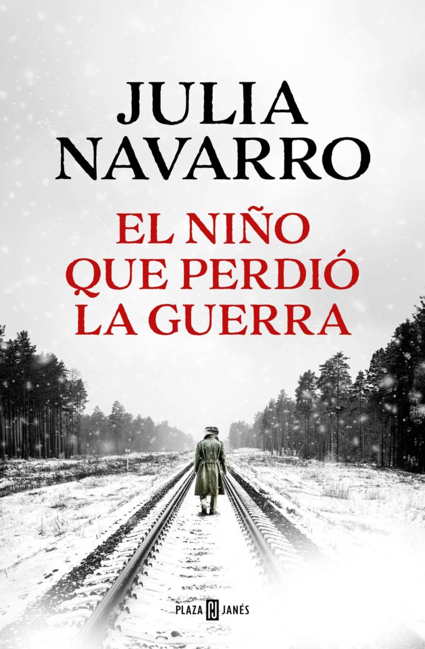 Julia Navarro El nino que perdio la guerra 2024 03