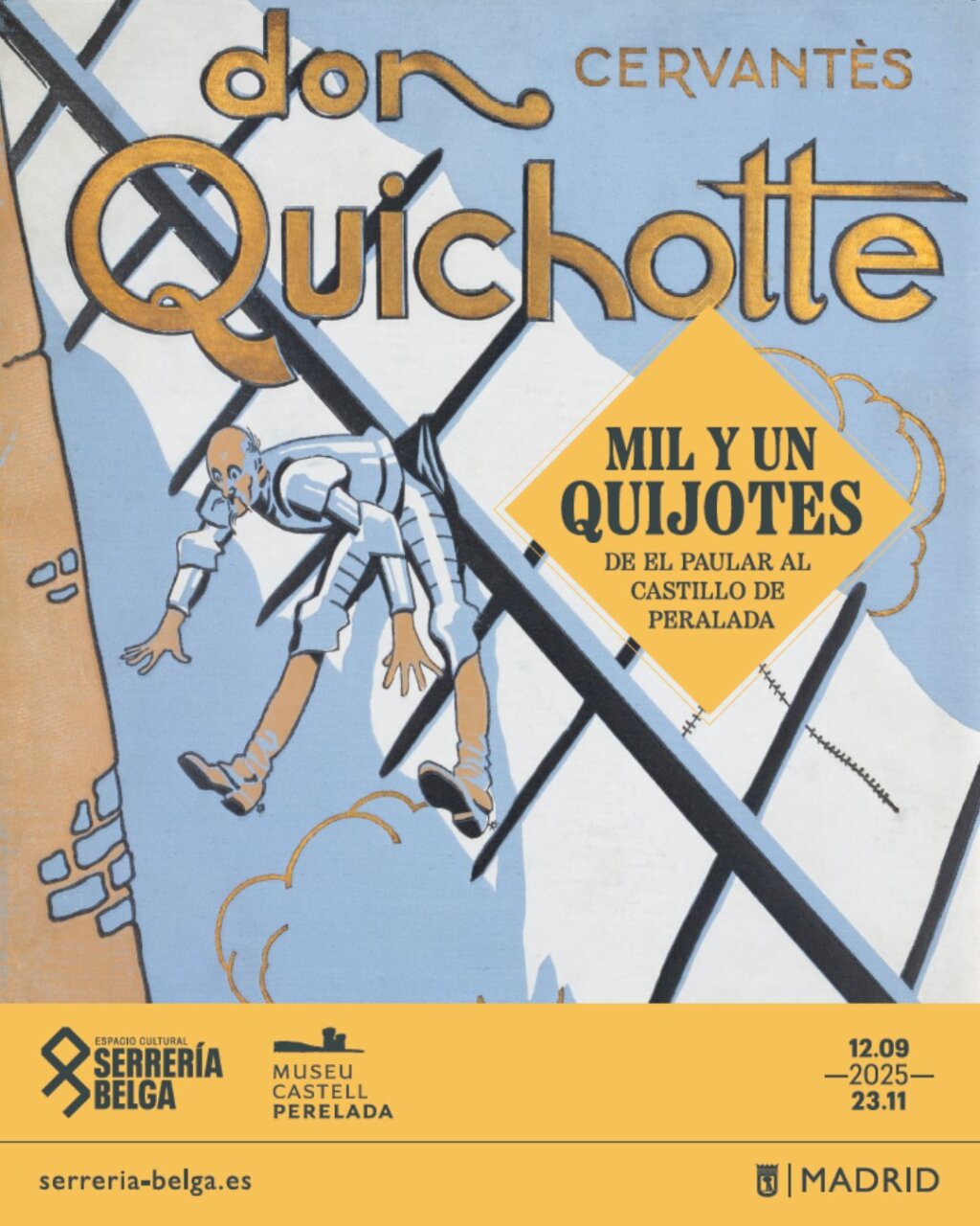 Serreria Belga centenario exposiciones 2025 Quijote cartel Serreria Belga centenario exposiciones 2025 Quijote cartel