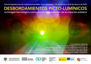 Cartel de la exposición Desbordamientos Picto-Lumínicos en Granada