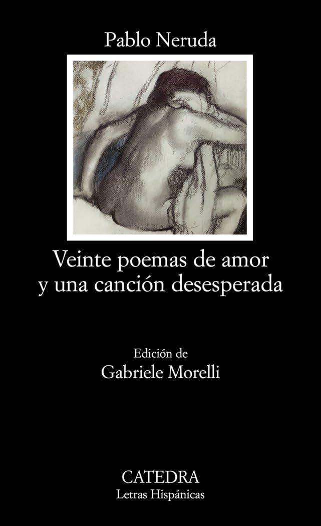 Portada del libro Veinte poemas de amor y una canción desesperada de Pablo Neruda