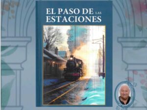 Portada del libro El Paso de las Estaciones con tren y paisaje
