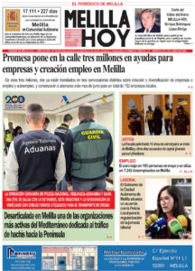 Portada de El Melilla Hoy con el titular principal sobre ayudas a empresas y creación de empleo en Melilla; foto izquierda de agentes de la Policía Nacional, Aduanas y Guardia Civil durante una operación; recuadros de noticias a la derecha.