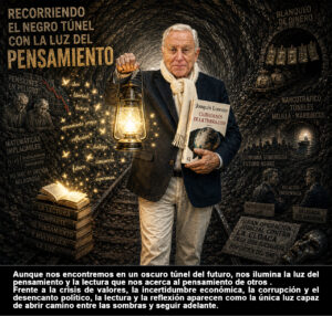 Older man in a blazer and scarf holds a lit lantern and a book titled 'Ciudadanos de la Tierra', standing in a dark tunnel with glowing Spanish words about reading and thinking.