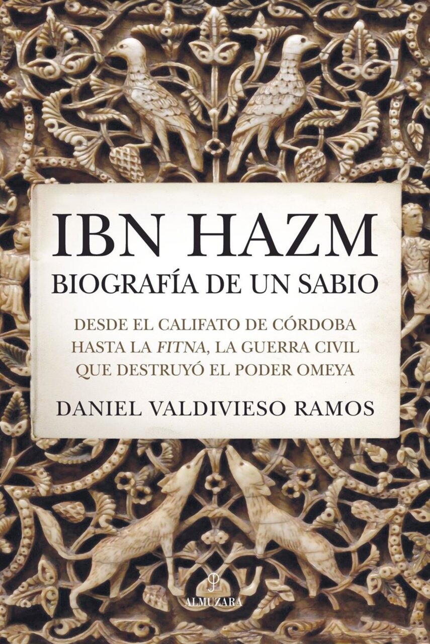 Biografía de Ibn Hazm - MelillaHoy Portada del libro sobre Ibn Hazm, un sabio de Córdoba.